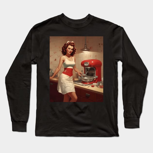 A Pin Up Girl in the Kitchen Long Sleeve T-Shirt by goodoldvintage